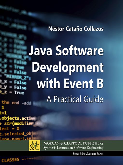 Title details for Java Software Development with Event B by Néstor Cataño Collazos - Available
